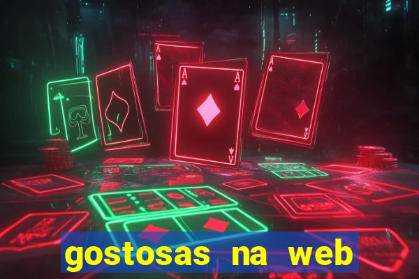 gostosas na web cam ao vivo